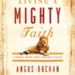 Mighty Faith book cover