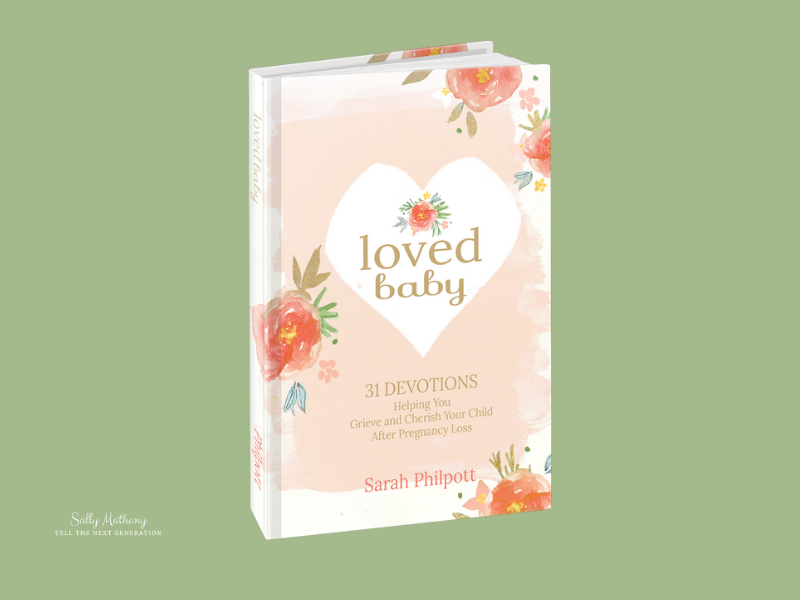 Book cover of LOVED BABY - book review, on miscarriage. Review by Sally Matheny