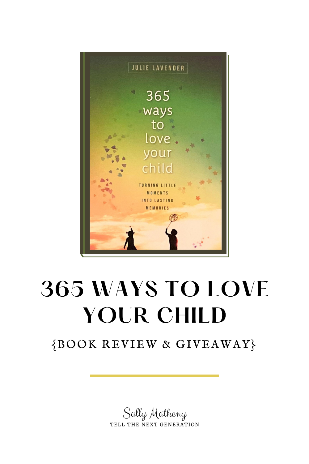 365 WAYS TO LOVE YOUR CHILD