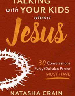 Talking With Your Kids About Jesus book cover