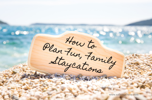 How to Plan Fun, Family Staycations