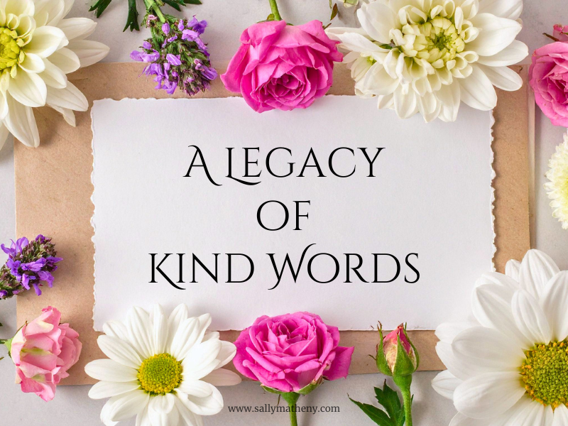 A Legacy of Kind Words