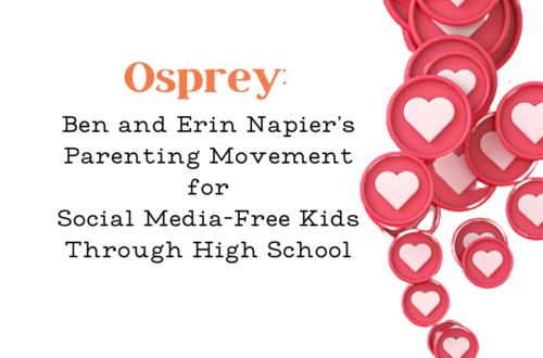 Shows lots of the social media heart icons. Text says Osprey: Ben and Erin Napier's Parenting Movement for Social Media-Free Kids Through High School