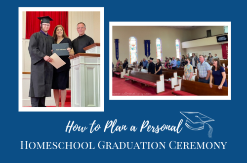 How to Plan a Personal Homeschool Graduation Ceremony