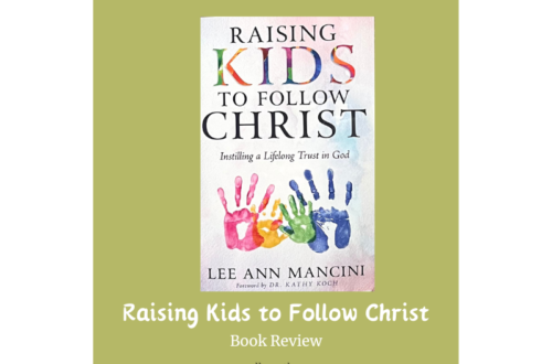 Book cover of Raising Kids to Follow Christ