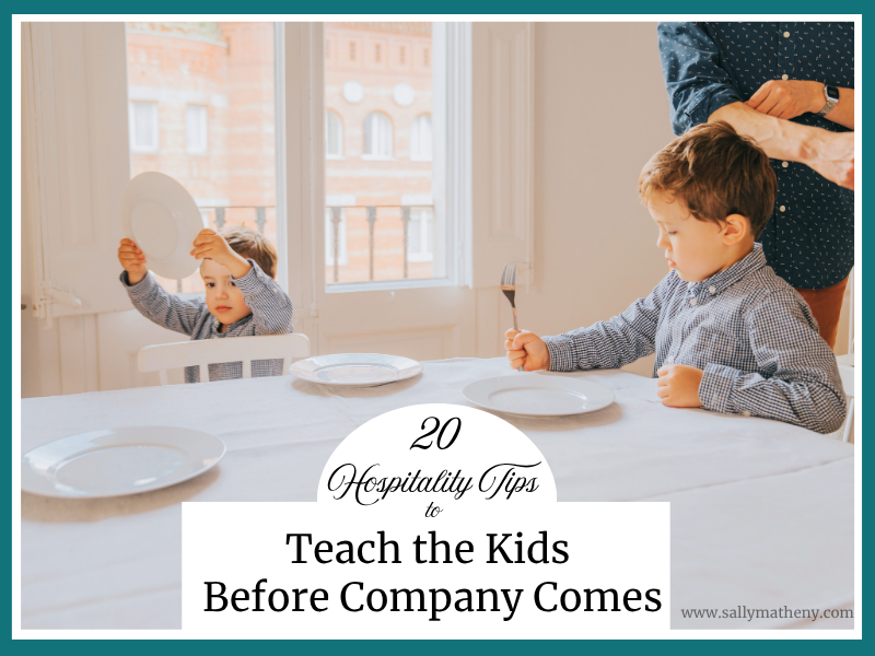 20 Hospitality Tips to Teach the Kids Before Company Comes