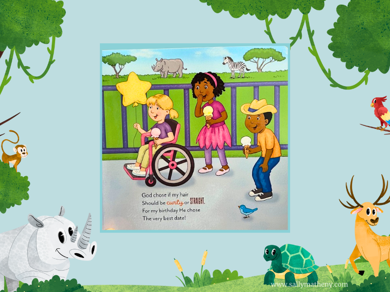 Shows page inside GOD CHOSE ME! board book by Lexa Hale. Shows various children. Text: God chose if my hair should be curly or straight. For my birthday He chose the very best date!