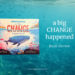a big CHANGE happened book review