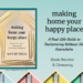 Book cover: Making Home Your Happy Place Book Review & Giveaway