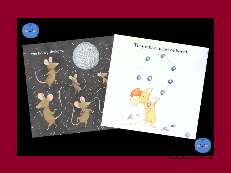 Illustration of mice dancing and one mouse juggling blueberries (Here's to the Silly Ones).